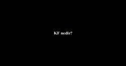 Refika Ersu - KF nedir?